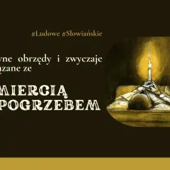 Ilustracja przedstawia postać leżącą w łóżku z zapaloną świecą, symbolizującą duszę po pogrzebie i dawne obrzędy.