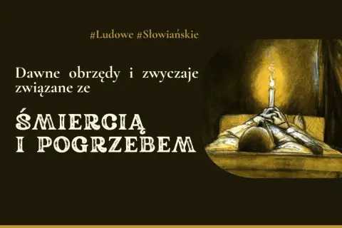 Ilustracja przedstawia postać leżącą w łóżku z zapaloną świecą, symbolizującą duszę po pogrzebie i dawne obrzędy.