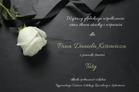 Biała róża i czarna wstęga symbolizują wspomnienie o zmarłym. Wyrazy współczucia dla Pana Daniela Kisiewicza z powodu śmierci Taty.