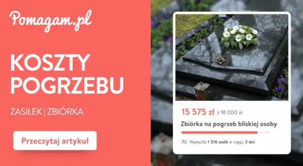 Zbiórka na pogrzeb bliskiej osoby, gdzie zamiast kwiatów zbierane są pieniądze. Pomagam.pl informuje o kosztach pogrzebu.
