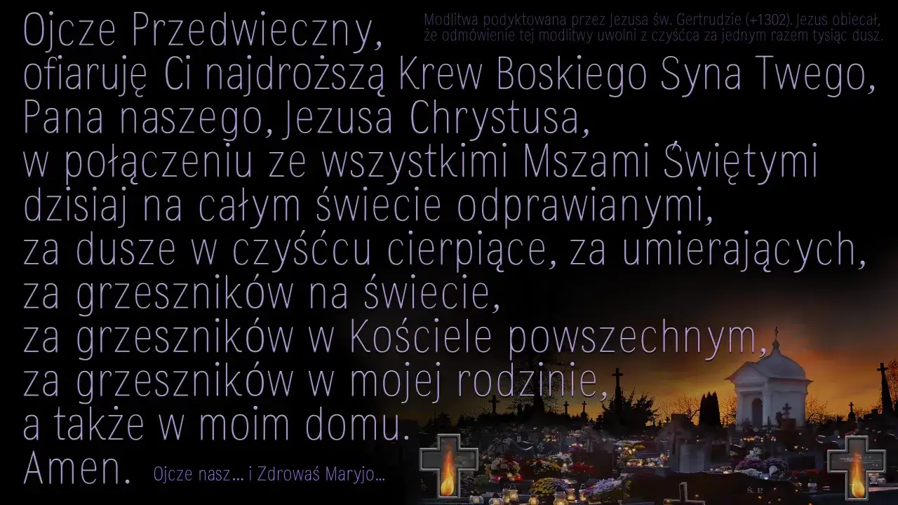 Modlitwa za dusze w czyśćcu, umierających i grzeszników. Obraz przedstawia cmentarz nocą, z krzyżami i zniczami, symbolizującymi troskę o to, co się dzieje z duszą po śmierci do pogrzebu.