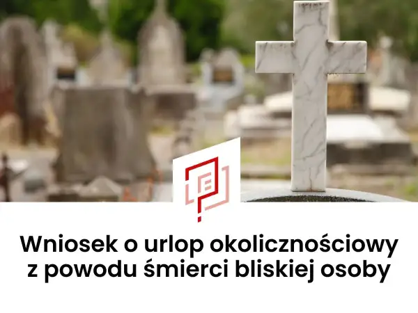 Cmentarz z krzyżem i nagrobkami. Wniosek o urlop okolicznościowy z powodu śmierci rodzica.